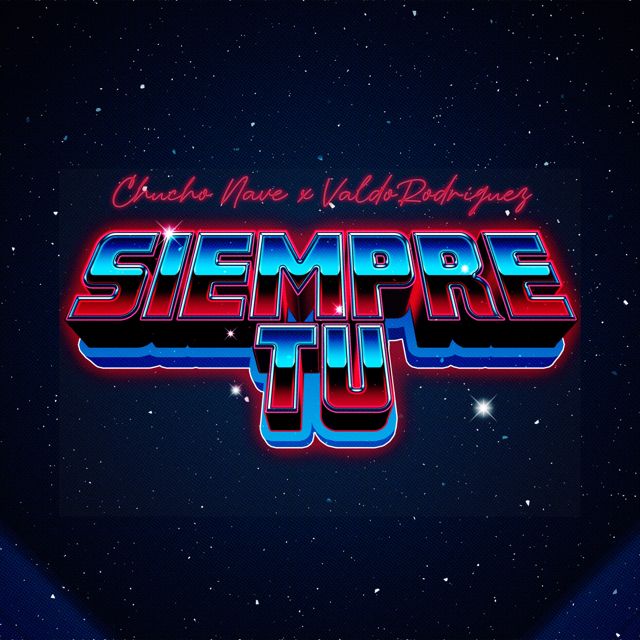 Chucho Nave - 'Siempre Tú (feat. Valdo Rodriguez)' [Ringtone]