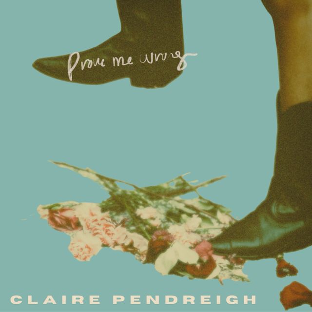 Claire Pendreigh - 'Prove Me Wrong' [Ringtone]