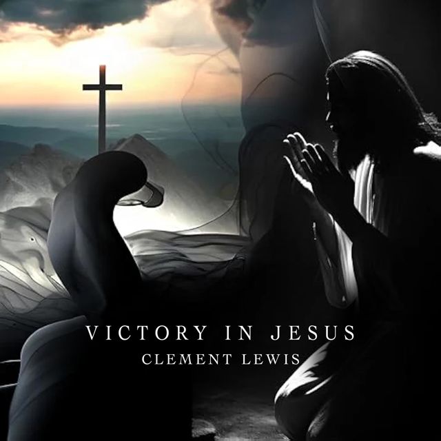 Clement Lewis - 'Victory In Jesus' [Ringtone]