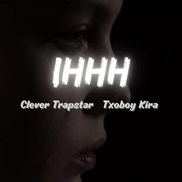 Clever Trapstar - 'IHHH (feat. Txoboy Kira)' [Ringtone]