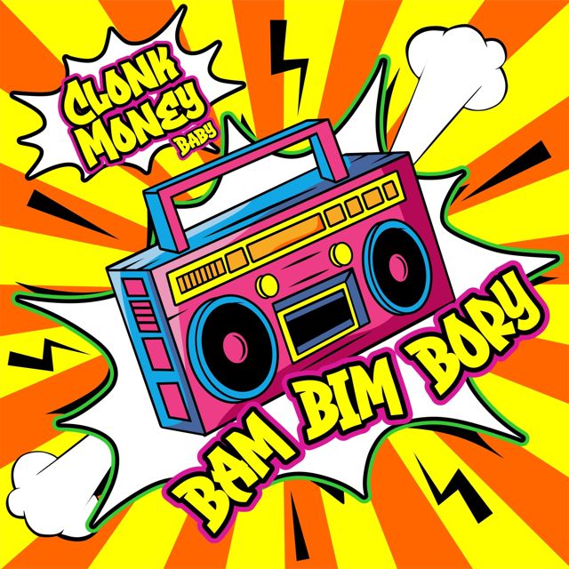 Clonk Money - 'BAM BIM BORY' [Ringtone]