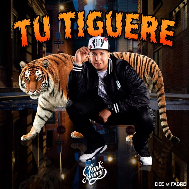 Clonk Money - 'TU TIGUERE (feat. Dee M Fabre)' [Ringtone]