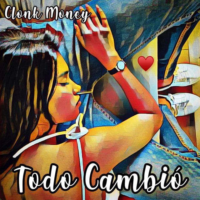 Clonk Money - 'TODO CAMBIÓ (feat. Dj Chainy & Tatay Produciendo)' [Ringtone]