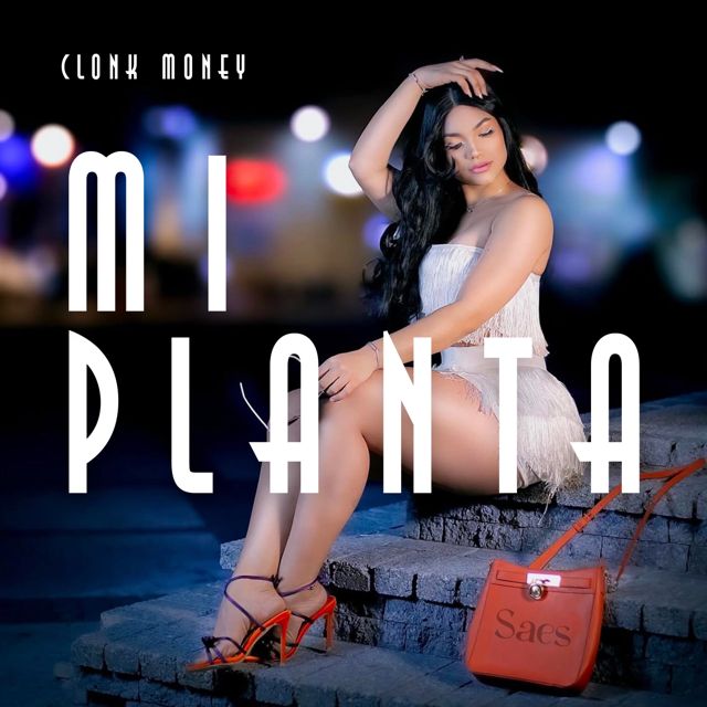 Clonk Money - 'MI PLANTA' [Ringtone]