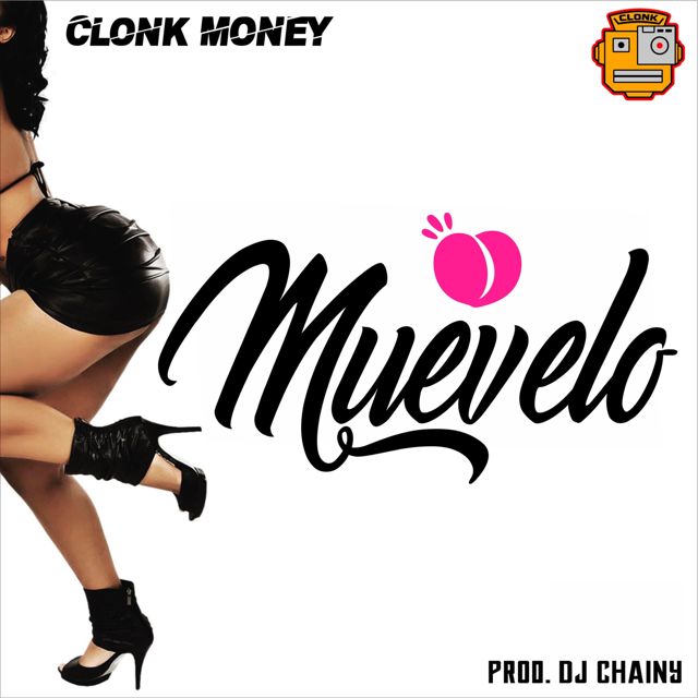 Clonk Money - 'Muévelo' [Ringtone]