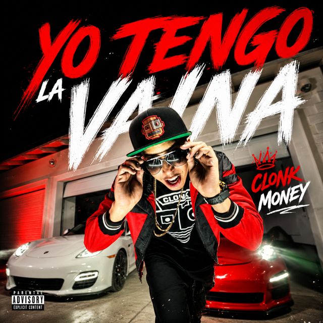 Clonk Money - 'YO TENGO LA VAINA' [Ringtone]