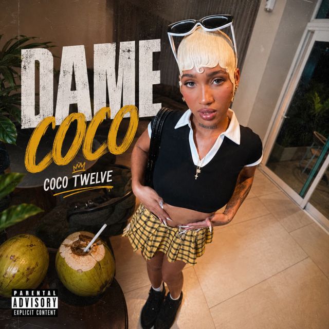 Coco Twelve - 'DAME COCO' [Ringtone]