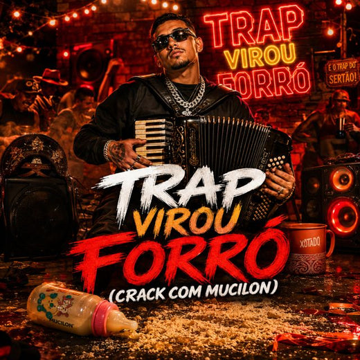 Conexão Forró - 'Trap virou Forró (Crack Com Mucilon) (feat. Canal Do Forró & Play No Forro)' [Ringtone]