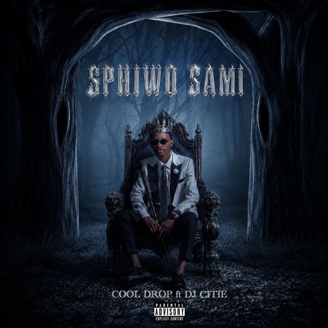 Cool Drop - 'Sphiwo Sami (feat. Dj Citie)' [Ringtone]