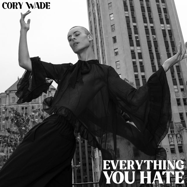Cory Wade - 'Everything You Hate' [Ringtone]