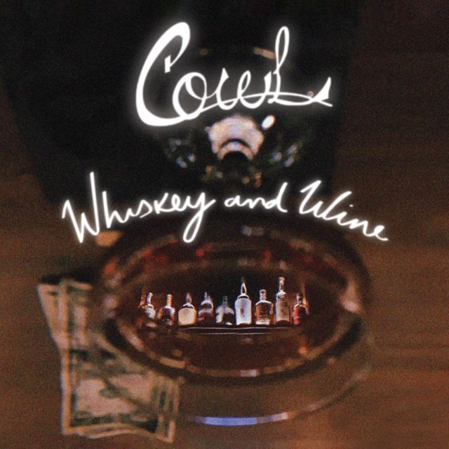 Cowl - 'Whiskey and Wine' [Ringtone]