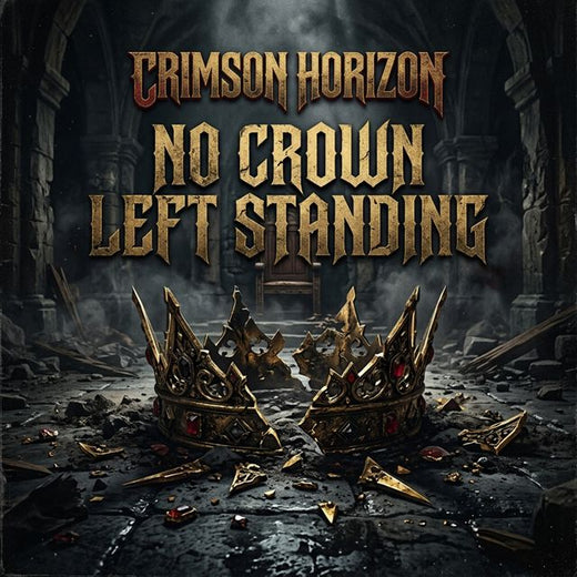 Crimson Horizon - 'No Crown Left Standing' [Ringtone]