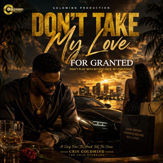 Cris Goldmind - 'Don't Take My Love for Granted' [Ringtone]