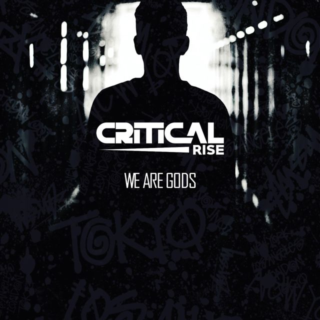 Critical Rise - 'We Are Gods' [Ringtone]