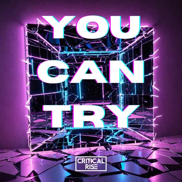Critical Rise - 'You Can Try' [Ringtone]