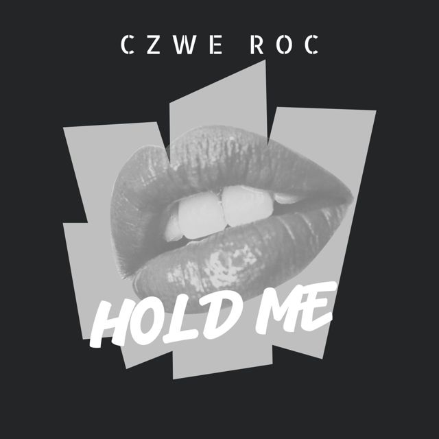 Czwe Roc - 'Hold Me' [Ringtone]