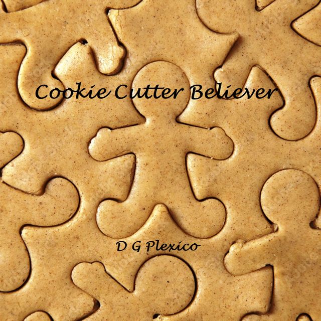 D G Plexico - 'Cookie Cutter Believer' [Ringtone]