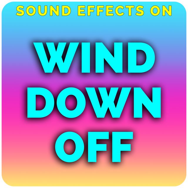 Sound Effects On - 'Wind Down Off (feat. ASMR Wizard)' [Ringtone]