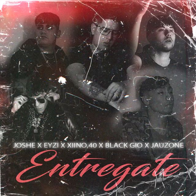 Joshe - 'Entregate (feat. Xiino.40 & JauzOne & Black Gio & Eyzi)' [Ringtone]