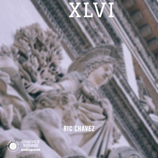 Ric Chavez - 'XLVI' [Ringtone]