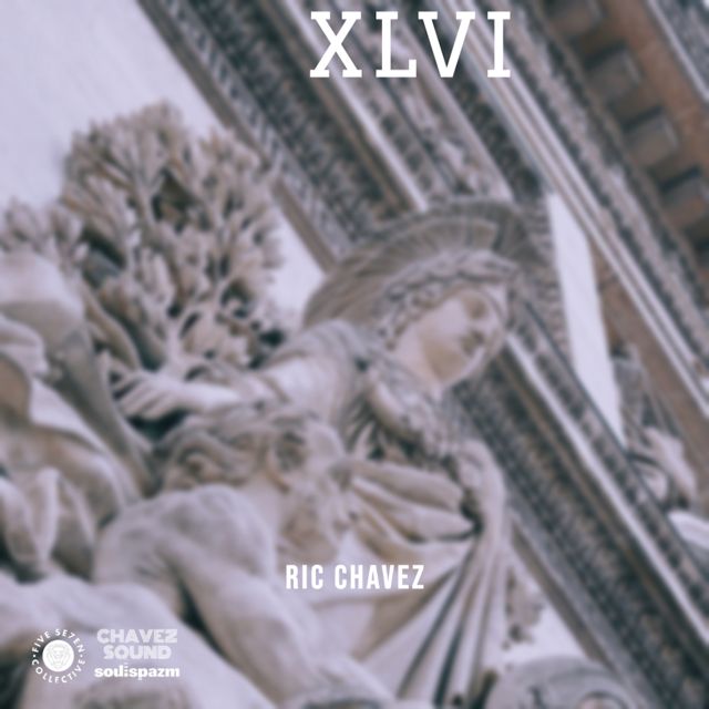 Ric Chavez - 'XLVI' [Ringtone]