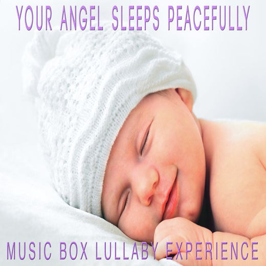 Music Box Lullaby Experience - 'Your Angel Sleeps Peacefully (Music Box Lullaby Version)' [Ringtone]