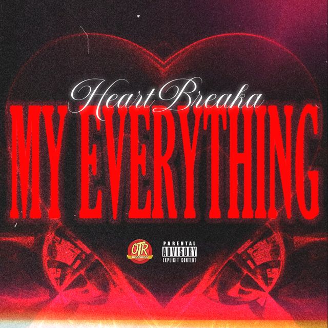 Heartbreaka - 'My Everything' [Ringtone]