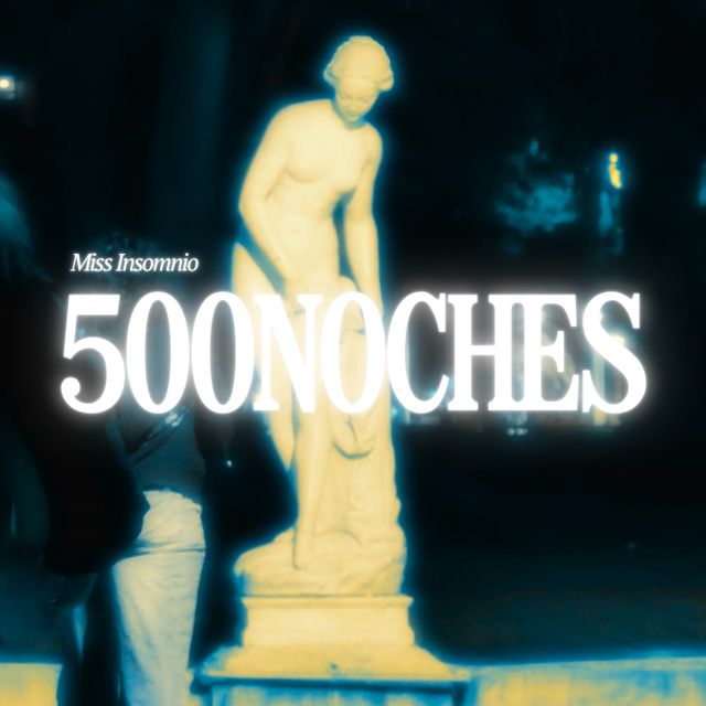 Miss Insomnio - '500NOCHES' [Ringtone]