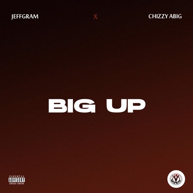 JeffGram - 'Big Up (feat. Chizzy Abig)' [Ringtone]