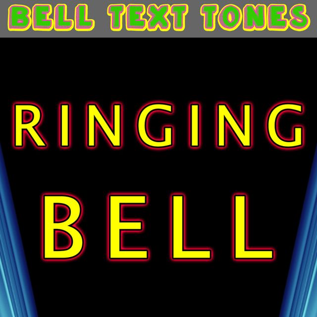 Bell Text Tones - 'Ringing Bell (Text Tone)' [Ringtone]