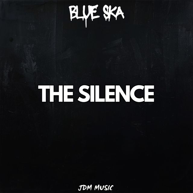 Blue Ska - 'The Silence' [Ringtone]