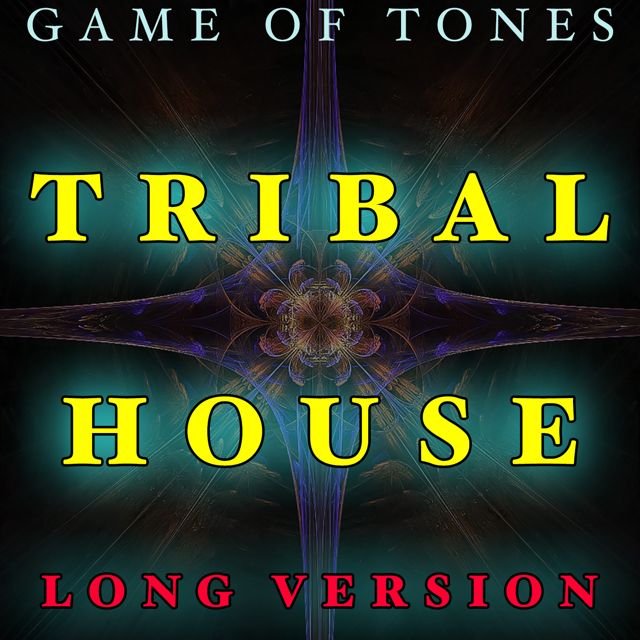 Game Of Tones - 'Tribal House Long Version' [Ringtone]