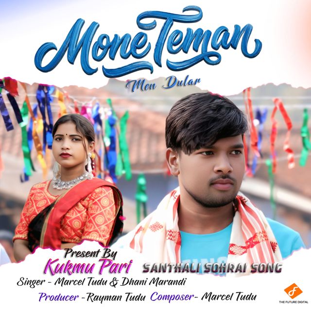Marcel Tudu - 'Mone Teman Men Dular (feat. Dhani Marandi)' [Ringtone]