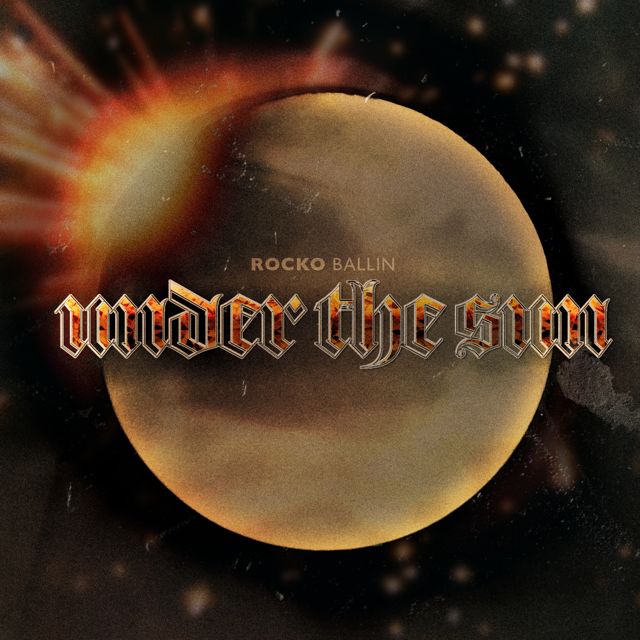 Rocko Ballin - 'Under The Sun' [Ringtone]