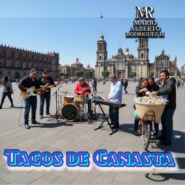 Mario Alberto Rodríguez H. - 'Tacos de Canasta' [Ringtone]