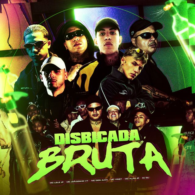 Mc Don Juan - 'Disbicada Bruta (feat. Mc Alan JR & mc lele jp & mc joaozinho vt & MC Vine7 & dj gu)' [Ringtone]