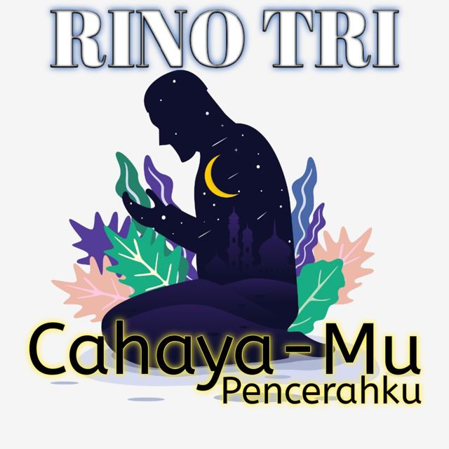 RINO TRI - 'Cahaya-Mu Pencerahku' [Ringtone]