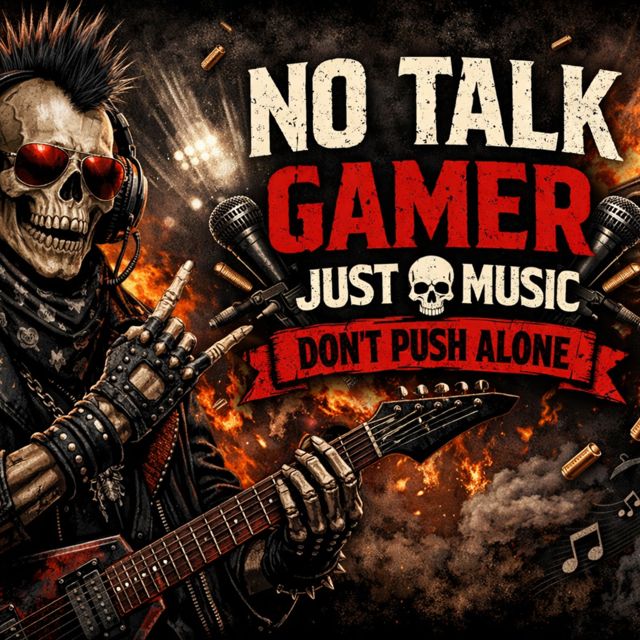 No Talk Gamer Just Music - 'Don't Push Alone' [Ringtone]