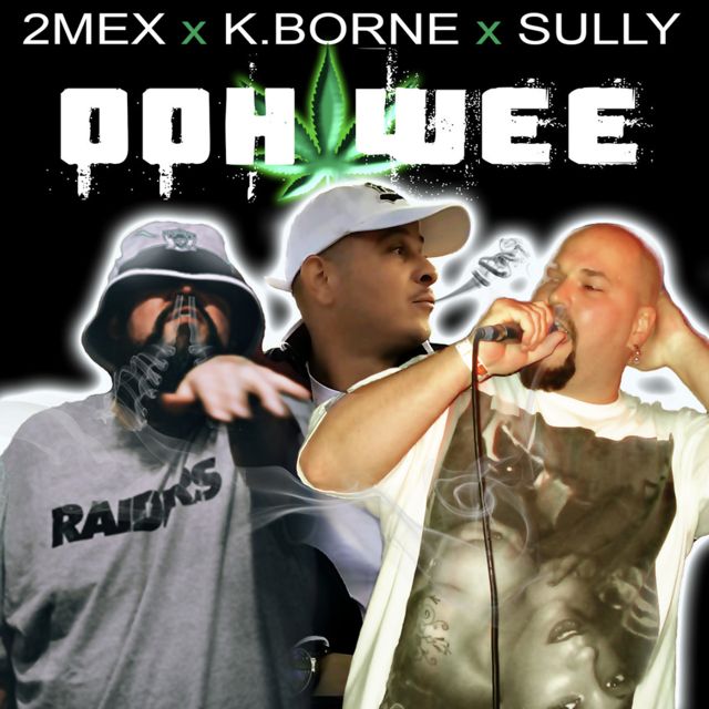 2Mex - 'OohWee! (feat. K.Borne, Sully)' [Ringtone]