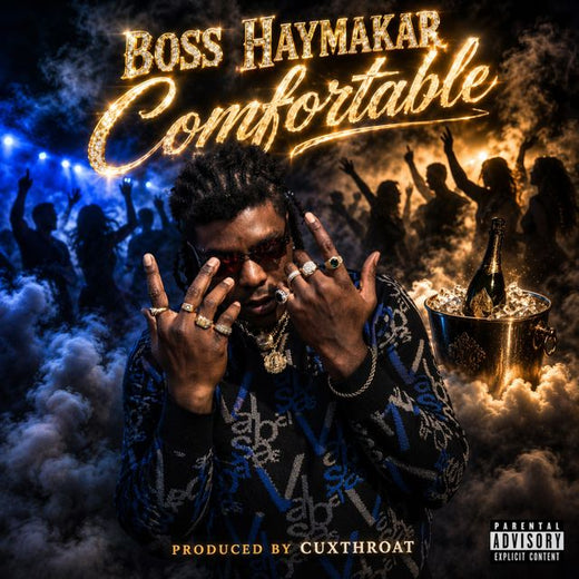 Boss Haymakar - 'Comfortable' [Ringtone]