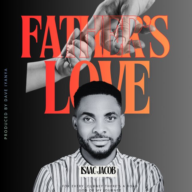 Isaac Jacob - 'Father’s Love' [Ringtone]
