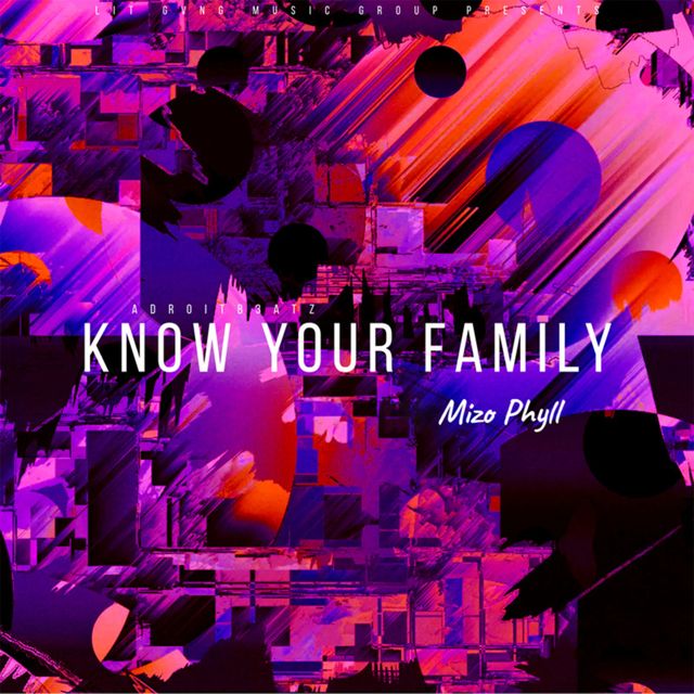 AdroitB3atz - 'Know Your Family (feat. Mizo Phyll)' [Ringtone]