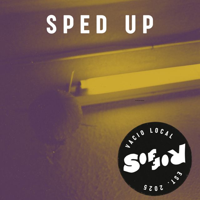 Sof Rof - 'VACÍO LOCAL (Sped Up)' [Ringtone]
