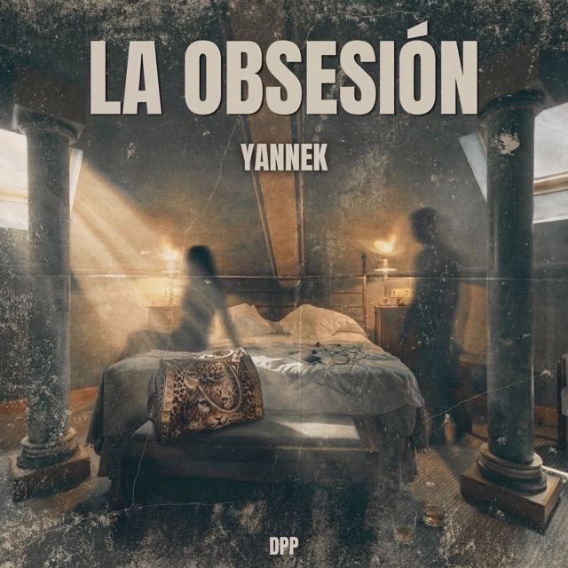 YANNEK - 'La Obsesión' [Ringtone]