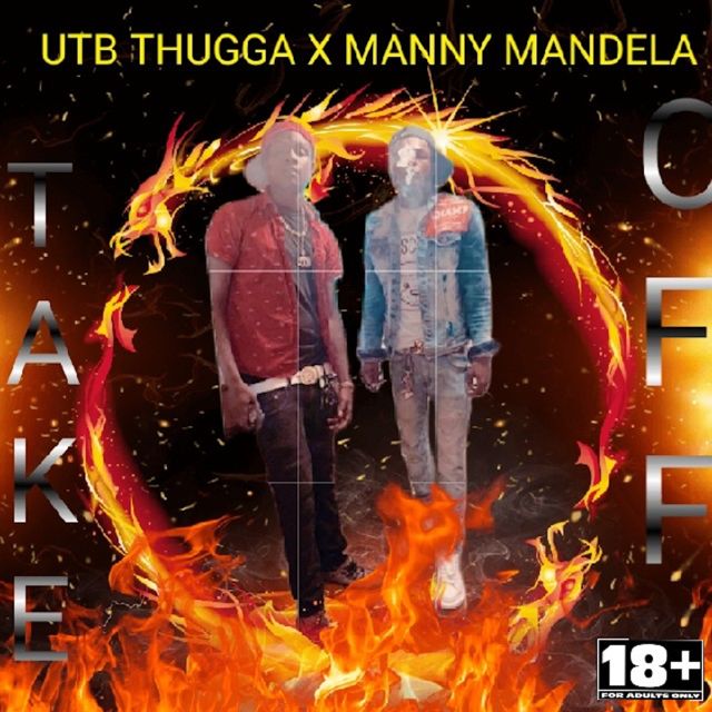 Utb Thugga - 'TAKE OFF (feat. Manny Mandela)' [Ringtone]