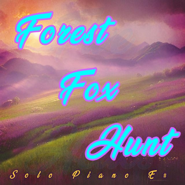 My Piano - 'Forest Fox Hunt, Solo Piano E# (feat. Brice Salek)' [Ringtone]