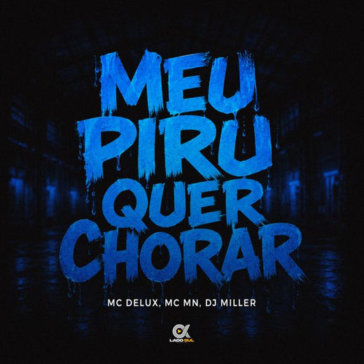 Mc Delux - 'Meu Piru quer Chorar (feat. MC MN & DJ Miller Oficial)' [Ringtone]