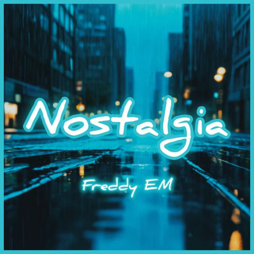 Freddy EM - 'Nostalgia (Sped Up)' [Ringtone]