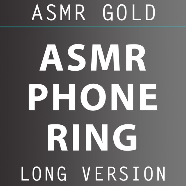ASMR Gold - 'ASMR Phone Ring Long Version' [Ringtone]