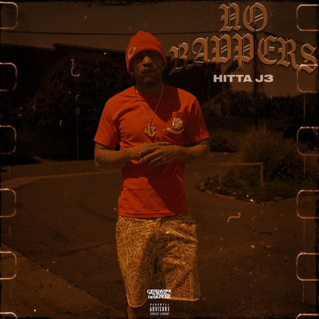 Hitta J3 - 'No Rappers (feat. D3)' [Ringtone]